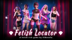 Fetish Locator [Week 3 v3.6.9] [ViNovella]